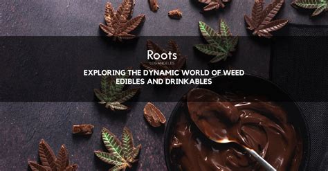 Weed Drinks and Edibles Los Angeles