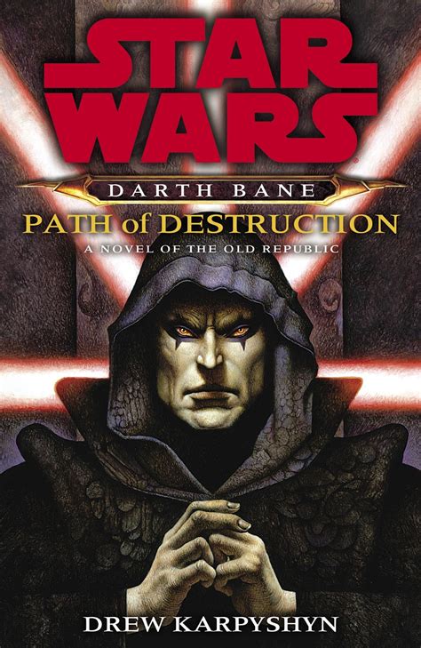 A 'Constant' Reader's Reads: Star Wars Darth Bane Path of Destruction by Drew Karpyshyn (Grade: B)