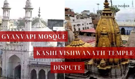 The Gyanvapi Mosque - Kashi Vishwanath Temple Dispute - LAW INSIDER INDIA- INSIGHT OF LAW ...