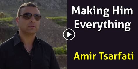 Amir Tsarfati - Watch Message: Making Him Everything