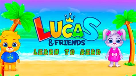 Lucas & Friends : Learn To Read | Fun Way To Learn For Kids | Educational Game - YouTube