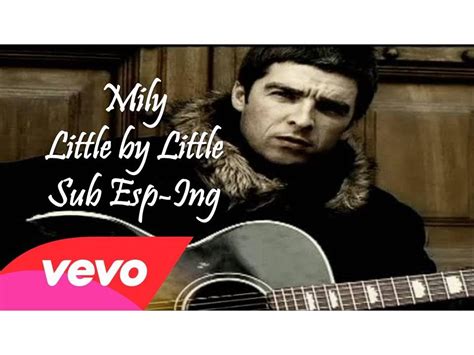 Oasis - Little By Little Subtitulado Español Ingles - YouTube