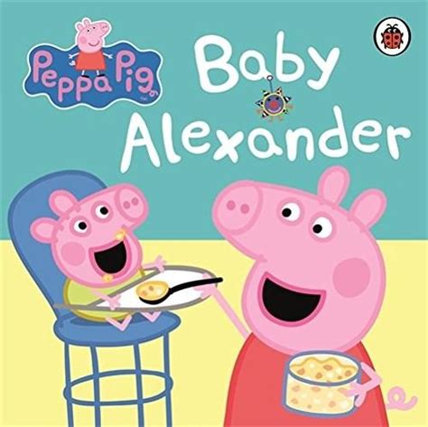 Peppa Pig: Baby Alexander