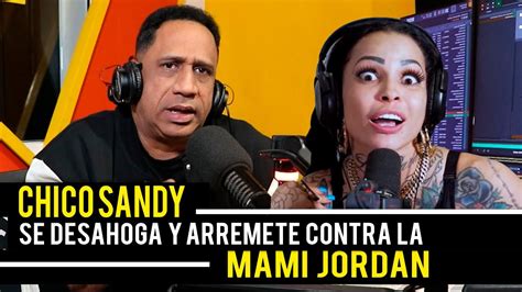 Chico Sandy se desahoga y arremete contra Mami Jordan - Cachicha.com