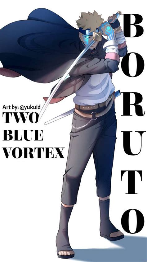 Boruto: Two Blue Vortex by yukuid on DeviantArt