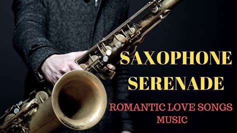 Discover the Most Beautiful Romantic Saxophone Love Songs Ever - YouTube