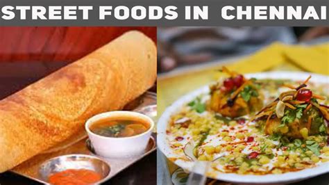 Top 20 Street Foods In Chennai - Crazy Masala Food