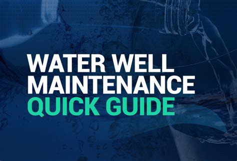 Water Well Maintenance Quick Guide - Flomatic Valves