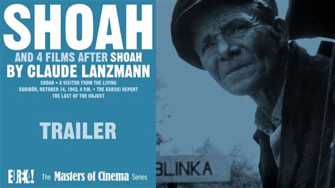 SHOAH Masters of Cinema Trailer - YouTube