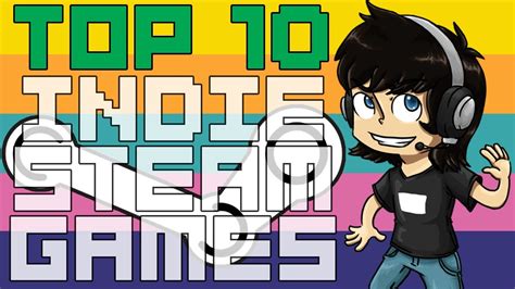 Top 10 Indie Games On Steam - Mint301 - YouTube