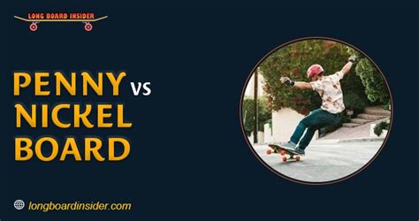 Penny VS Nickel Board: What’s the Difference?