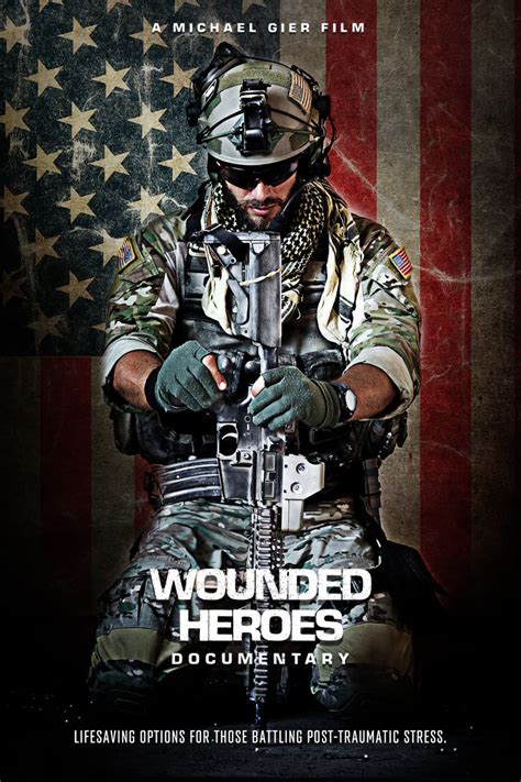 Wounded Heroes Documentary Brings Hope to Our Military, First Responders, and Everyone Battling ...