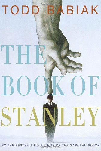 The Book of Stanley - Babiak, Todd: 9780771009891 - AbeBooks