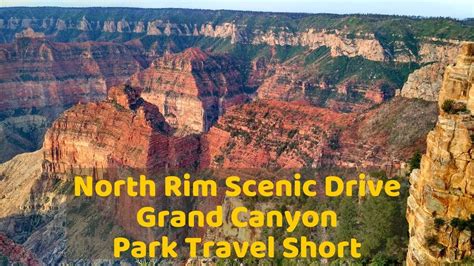 Grand Canyon National Park - North Rim Scenic Drive - Park Travel Short ...