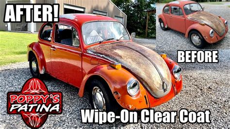 Poppy’s Patina for the WIN! - Gloss Wipe-On Clear Coat - '73 VW Beetle ...