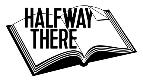 Halfway There