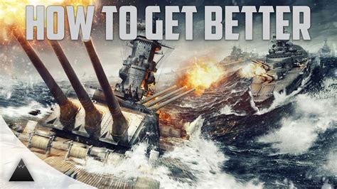 World of Warships - How To Get Better - YouTube