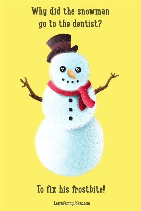 Why did the snowman go to the dentist? To fix his frostbite! Snowman jokes, Christmas jokes ...