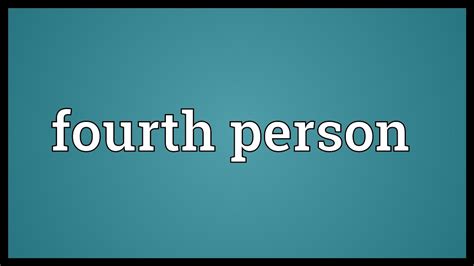 Fourth person Meaning - YouTube