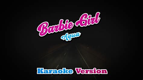 Barbie Girl - Aqua - karaoke - YouTube