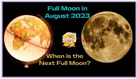 Full Moon August 2023 - When is the Next Full Moon in Aug?