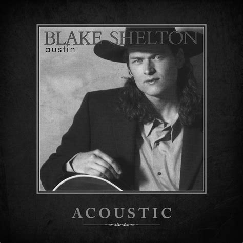 Blake Shelton - Austin | iHeart