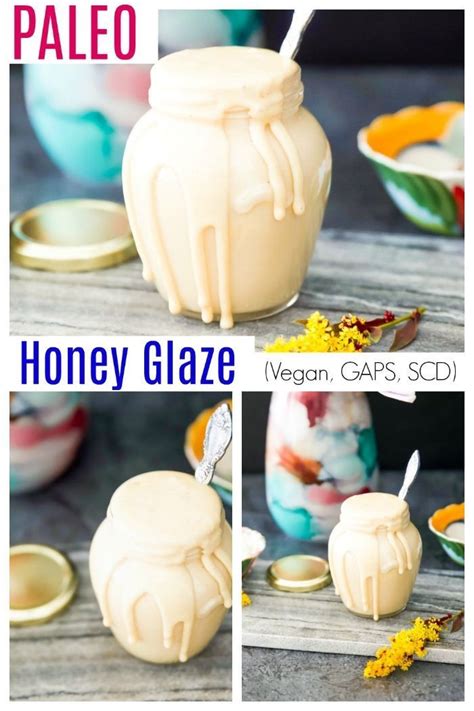 Paleo Honey Glaze | Recipe | Paleo honey, Paleo dessert, Honey glaze