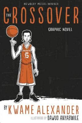 The Crossover Graphic Novel By Kwame Alexander and Dawud Anyabwile