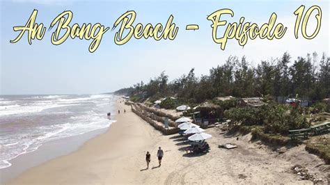 An Bang Beach - Episode 10 - YouTube