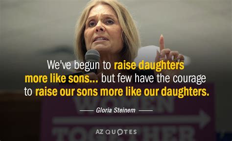 TOP 25 QUOTES BY GLORIA STEINEM (of 557) | A-Z Quotes