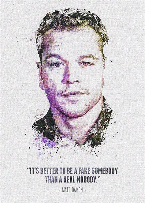 The Legendary Matt Damon And His Quote Digital Art by Keagan Arcelina ...