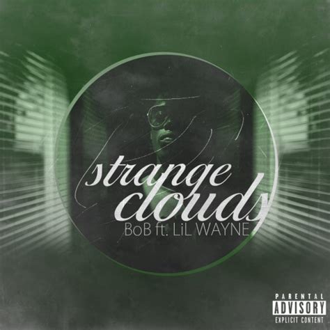 The “A” Pod ~ B.o.B. Teams Up With Lil Wayne for “Strange Clouds” [AUDIO] - Straight From The A ...