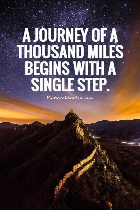 A journey of a thousand miles begins with a single step | Picture Quotes