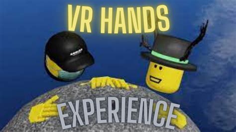 VR Hands Experience | Roblox - YouTube