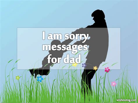 Sorry Messages For Dad : I Am Sorry Dad Quotes - WishesMsg