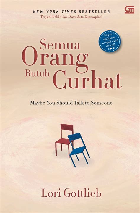 Jual Buku Semua Orang Butuh Curhat Karya Lori Gottlieb | Toko Buku ...