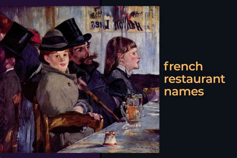 257 Fancy French Restaurant Names (Bistro, Brasserie & Café) - Kitchen Business