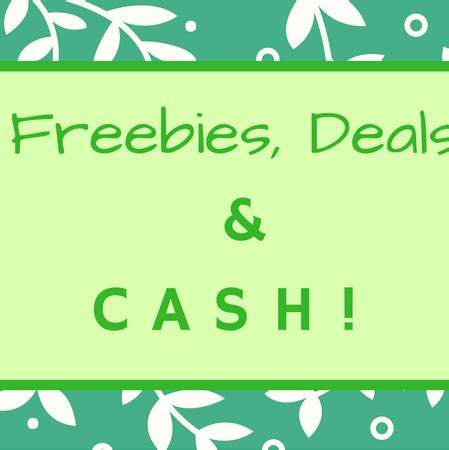Freebies, Deals & Cash