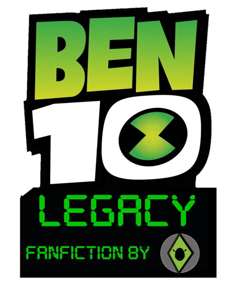 Ben 10 (Reboot) Legacy - fanfiction logo by IlikeShrek2022 on DeviantArt