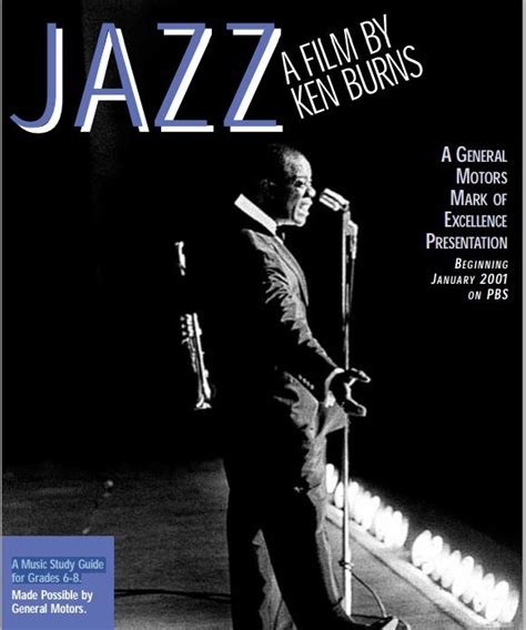 JAZZ A FILM BY KEN BURNS. A Music Study Guide for Grades 6-8. Made Possible by General Motors ...