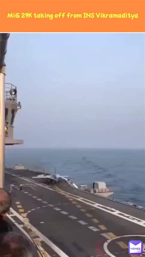 MiG 29K taking off from INS Vikramaditya | @ashishkumarrout | Memes