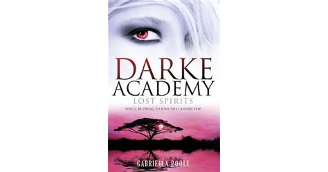 Darke Academy 4: Lost Spirits by Gabriella Poole