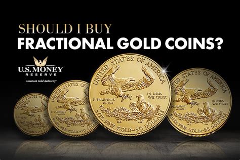 Should I Buy Fractional Gold Coins? | U.S. Money Reserve