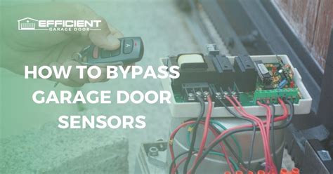 How to Bypass Garage Door Sensors: Easy Tricks - Garage Door Repair San Antonio