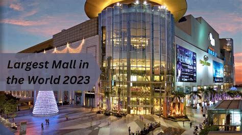 Largest Mall in the World, List of Top-10