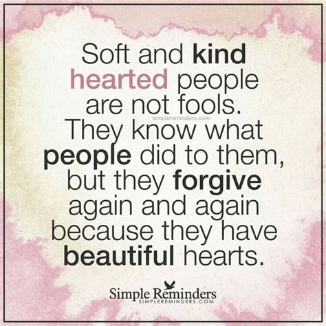 Soft and kind hearted | Kind heart, My life quotes, Words