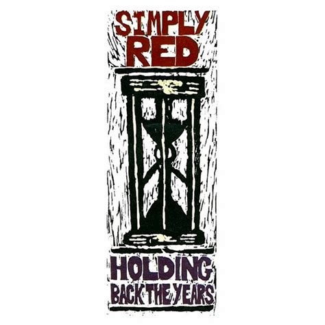 Simply Red - Holding Back the Years - Reviews - Album of The Year