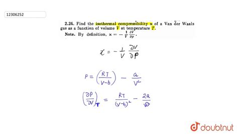 Find the isothermal compressibility `x` of a Van der Walls gas as a function of volume - YouTube