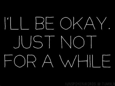 I Am Not Okay Quotes. QuotesGram