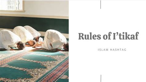 I'tikaf Types And I'tikaf Rules We Must Know. - Islam Hashtag